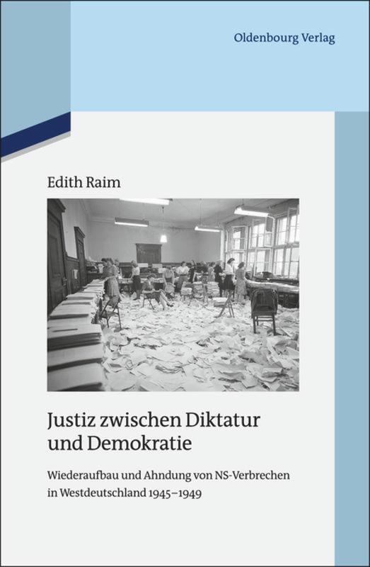 Cover: 9783486704112 | Justiz zwischen Diktatur und Demokratie | Edith Raim | Buch | ISSN