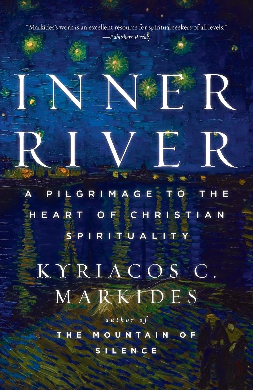 Cover: 9780307885876 | Inner River | A Pilgrimage to the Heart of Christian Spirituality