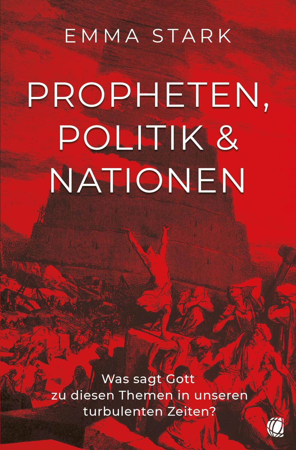 Cover: 9783955786427 | Propheten, Politik und Nationen | Emma Stark | Taschenbuch | 144 S.