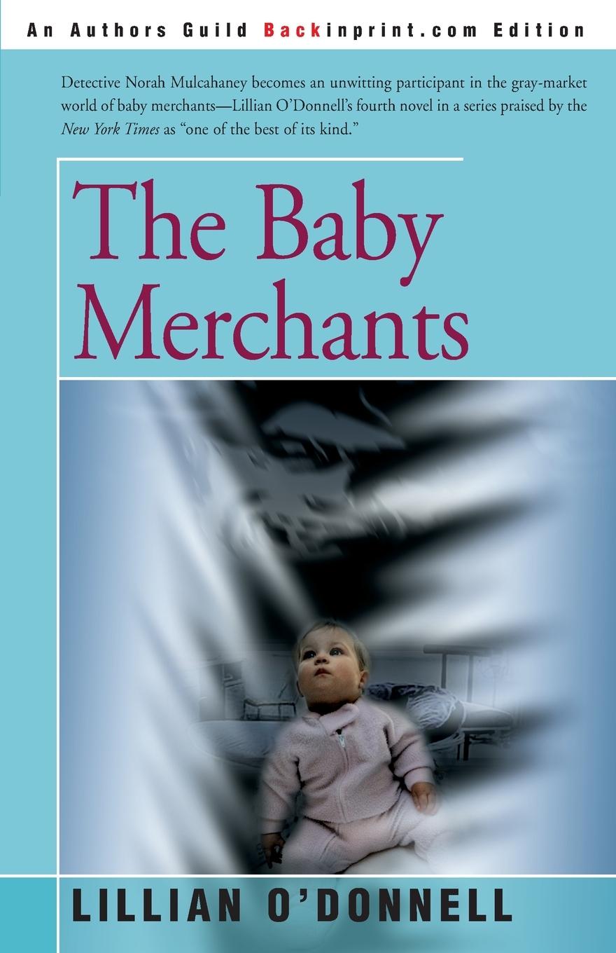 Cover: 9780595229963 | The Baby Merchants | Lillian O'Donnell | Taschenbuch | Englisch | 2002