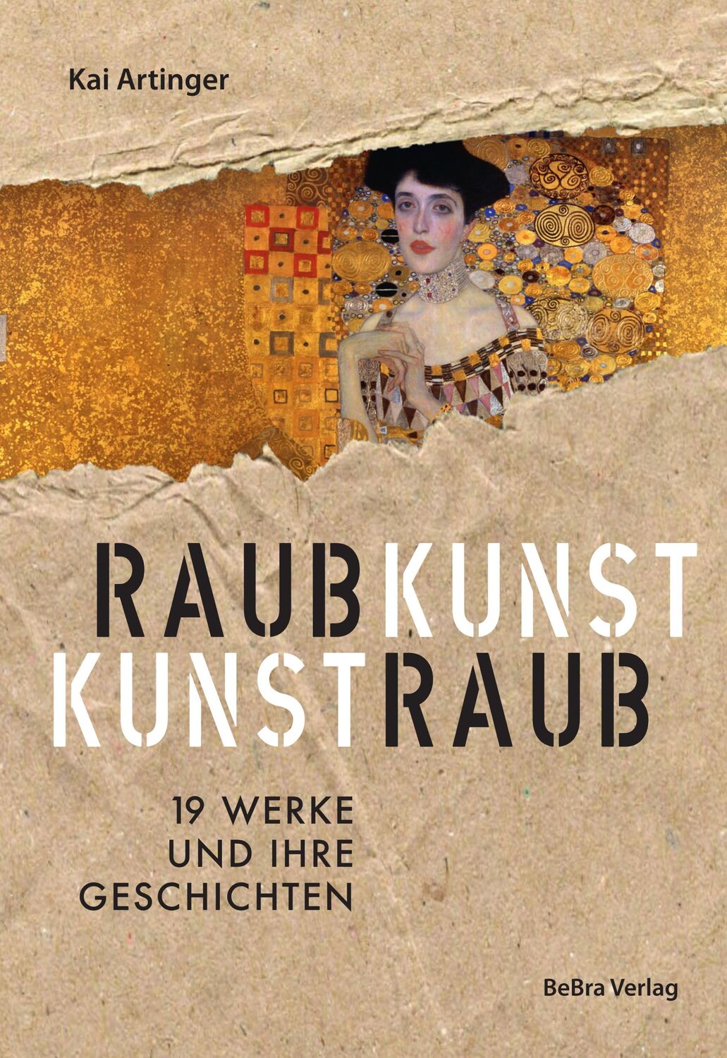 Cover: 9783898092487 | Raubkunst - Kunstraub | 19 Werke und ihre Geschichten | Kai Artinger