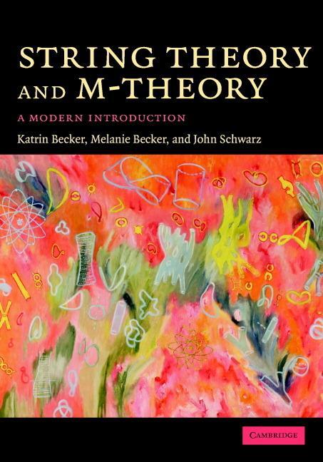 Cover: 9780521860697 | String Theory and M-Theory | Katrin Becker (u. a.) | Buch | Gebunden