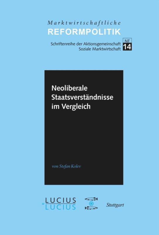 Cover: 9783828205840 | Neoliberale Staatsverständnisse im Vergleich | Stefan Kolev | Buch