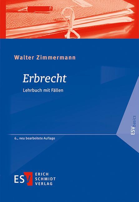 Cover: 9783503239733 | Erbrecht | Lehrbuch mit Fällen | Walter Zimmermann | Taschenbuch