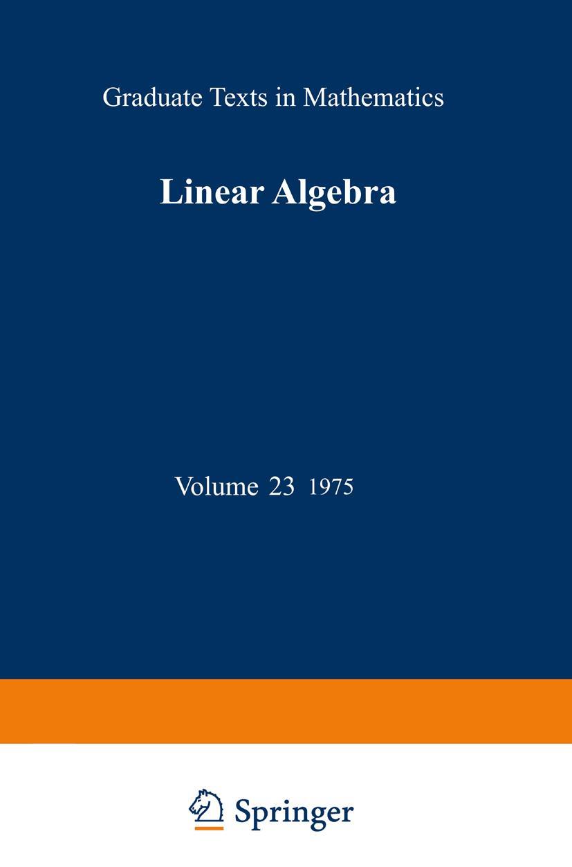 Cover: 9780387901107 | Linear Algebra | Werner H. Greub | Buch | xviii | Englisch | 1975