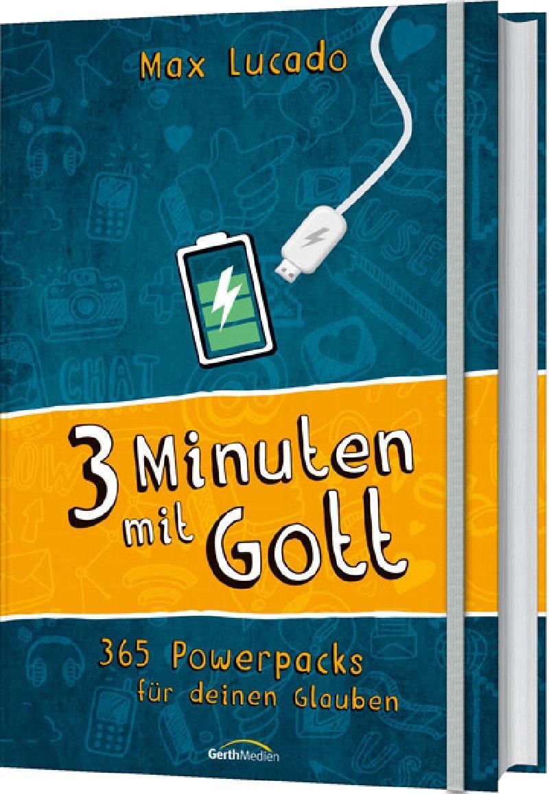 Cover: 9783957341518 | Drei Minuten mit Gott | 365 Powerpacks für deinen Glauben. | Lucado