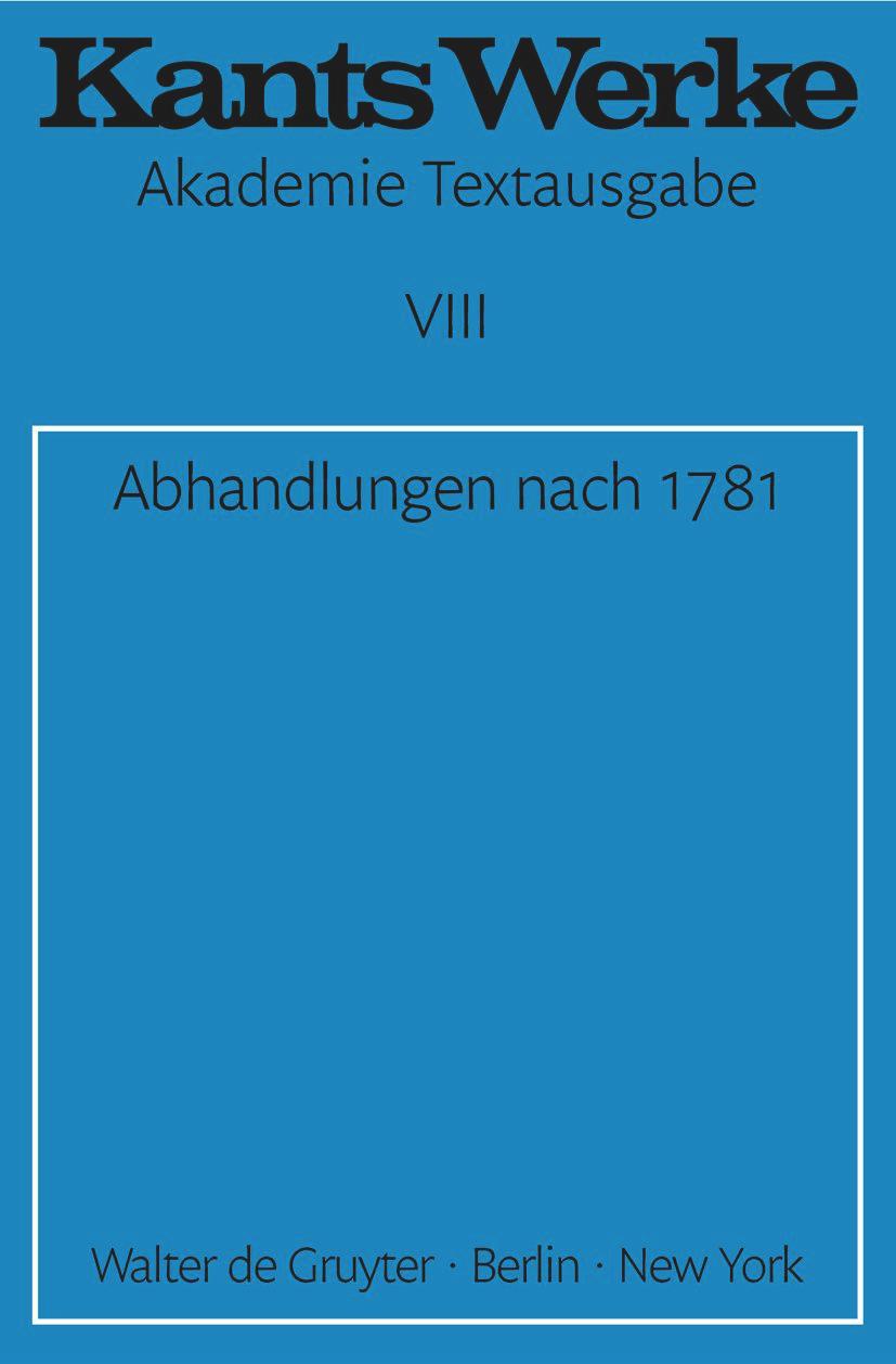 Cover: 9783110014419 | Abhandlungen nach 1781 | Immanuel Kant | Taschenbuch | VIII | Deutsch