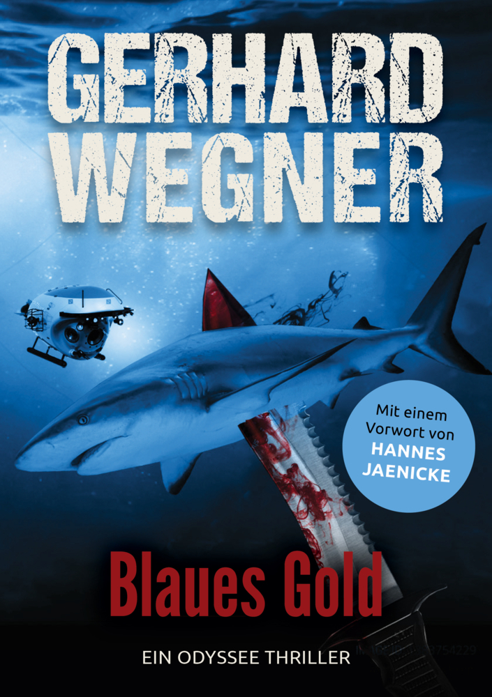 Cover: 9783985953028 | BLAUES GOLD | Ein ODYSSEE-Abenteuer | Gerhard Wegner | Buch | 564 S.