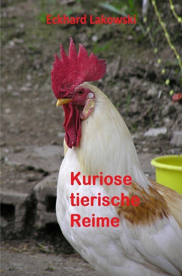 Cover: 9783759816351 | Kuriose tierische Reime | DE | Eckhard Lakowski | Taschenbuch | 68 S.