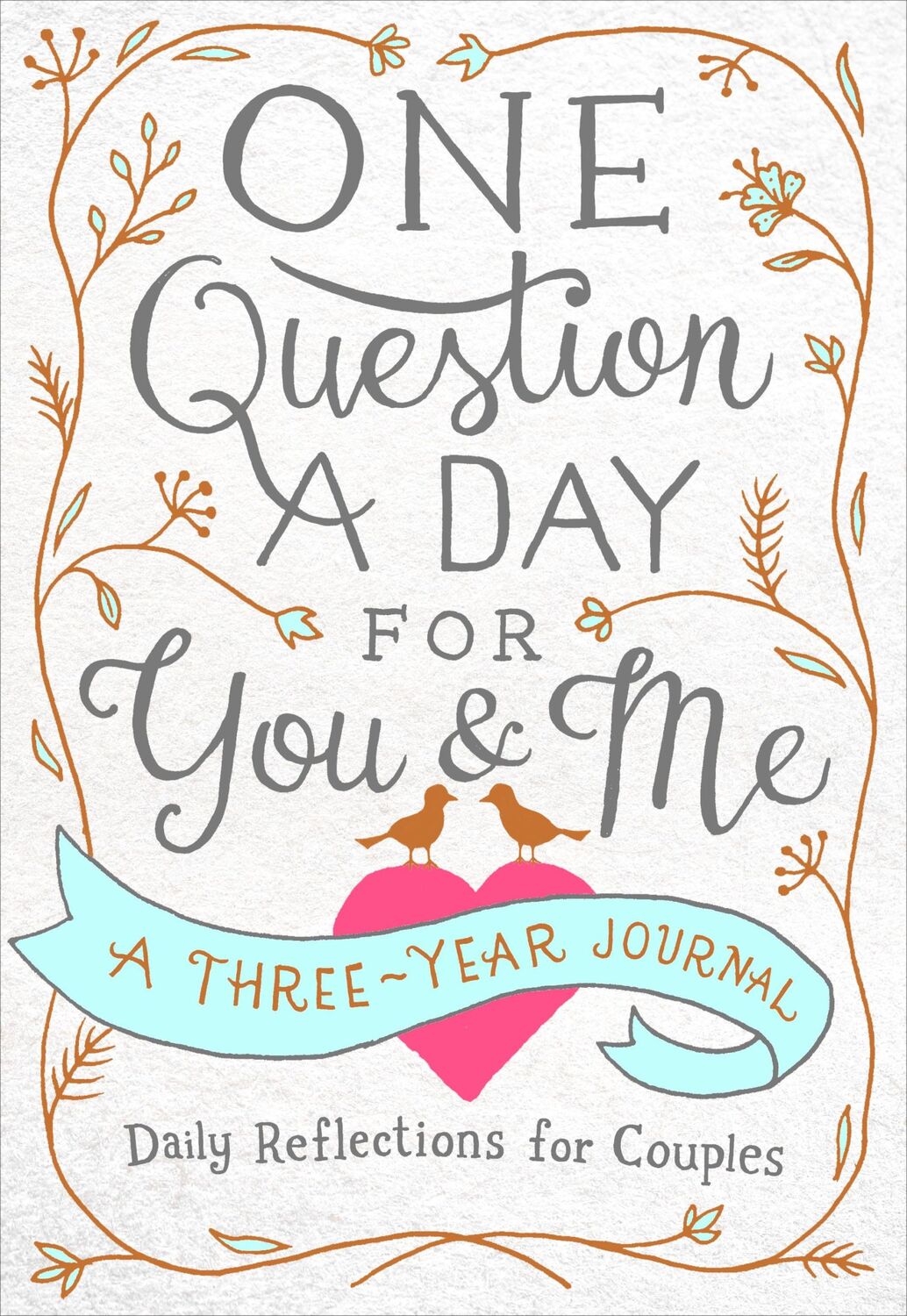 Cover: 9781250163431 | One Question a Day for You &amp; Me | A Three-Year Journal | Aimee Chase