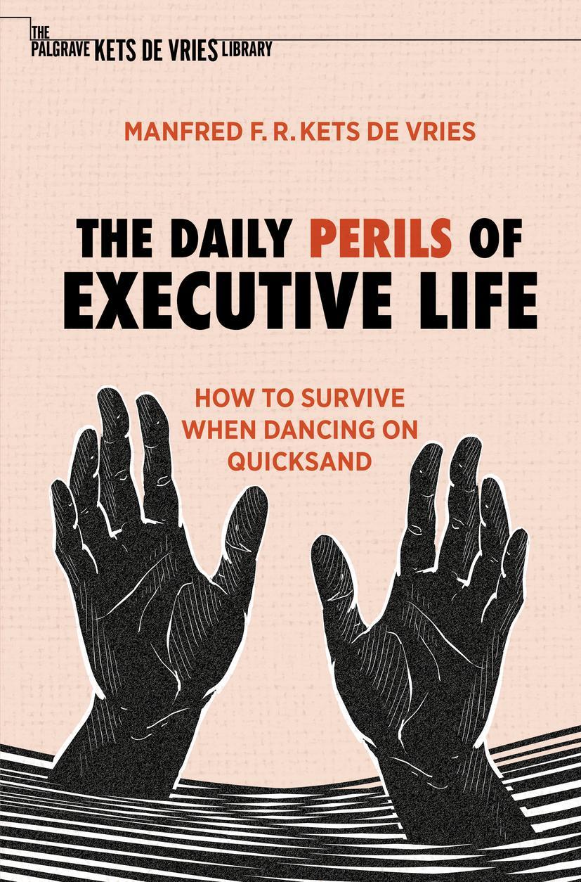 Cover: 9783030917623 | The Daily Perils of Executive Life | Manfred F. R. Kets De Vries | xv