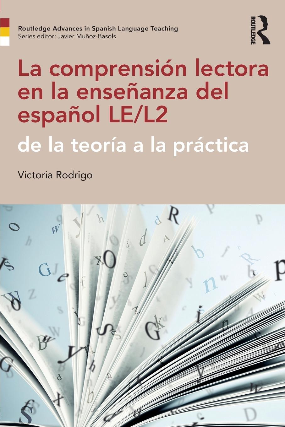 Cover: 9781138651777 | La comprensión lectora en la enseñanza del español LE/L2 | Rodrigo