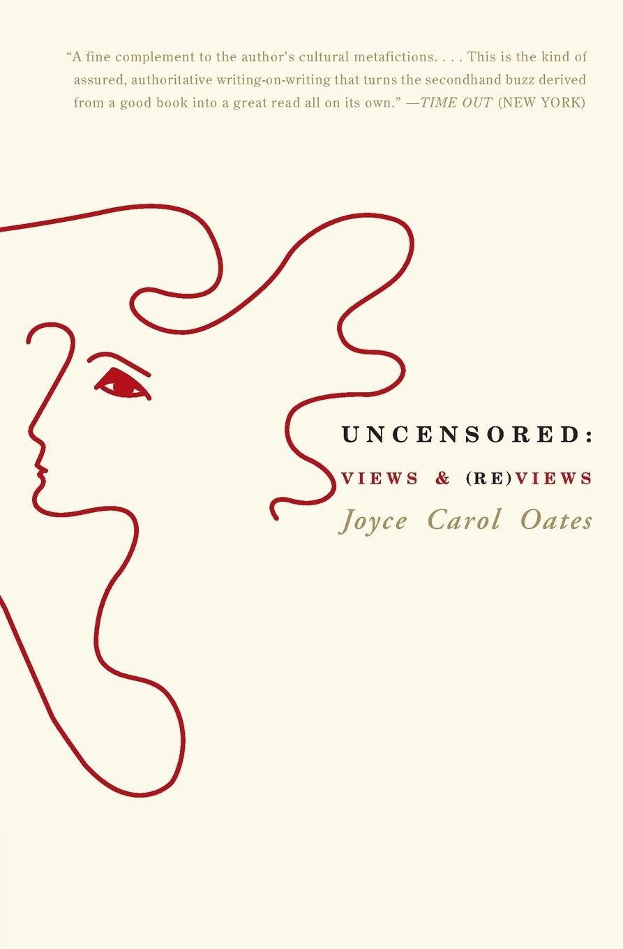 Cover: 9780060775575 | Uncensored | Views &amp; (Re)Views | Joyce Carol Oates | Taschenbuch