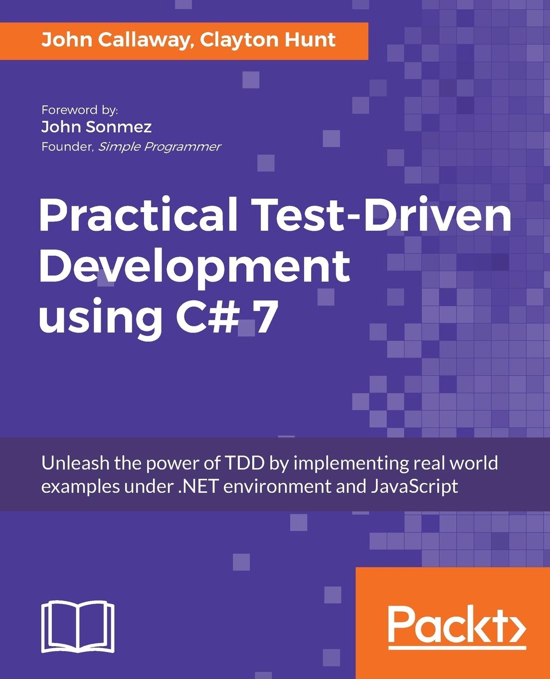 Cover: 9781788398787 | Practical Test-Driven Development using C# 7 | John Callaway (u. a.)