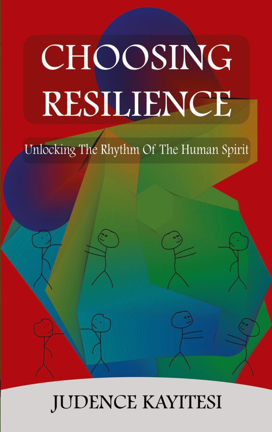 Cover: 9783384162267 | Choosing Resilience | Unlocking the Rythm of the Human Spirit | Buch