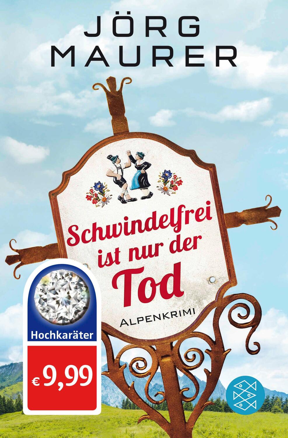 Cover: 9783596031450 | Schwindelfrei ist nur der Tod | Alpenkrimi | Jörg Maurer | Taschenbuch