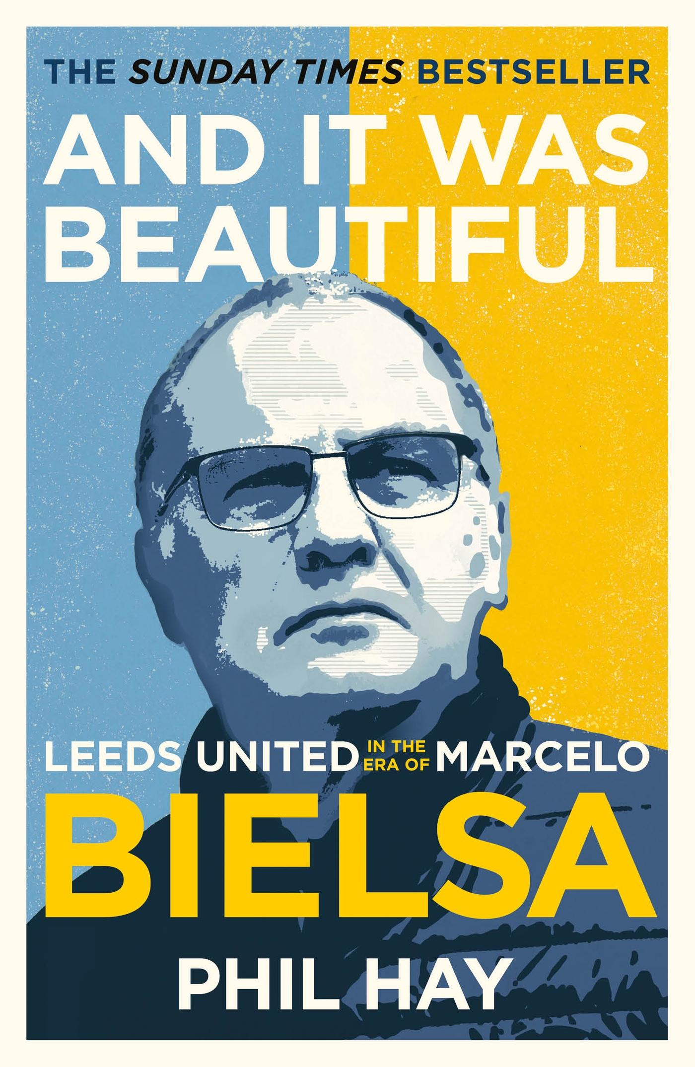 Cover: 9781841885179 | And It Was Beautiful | Marcelo Bielsa and the Rebirth of Leeds United