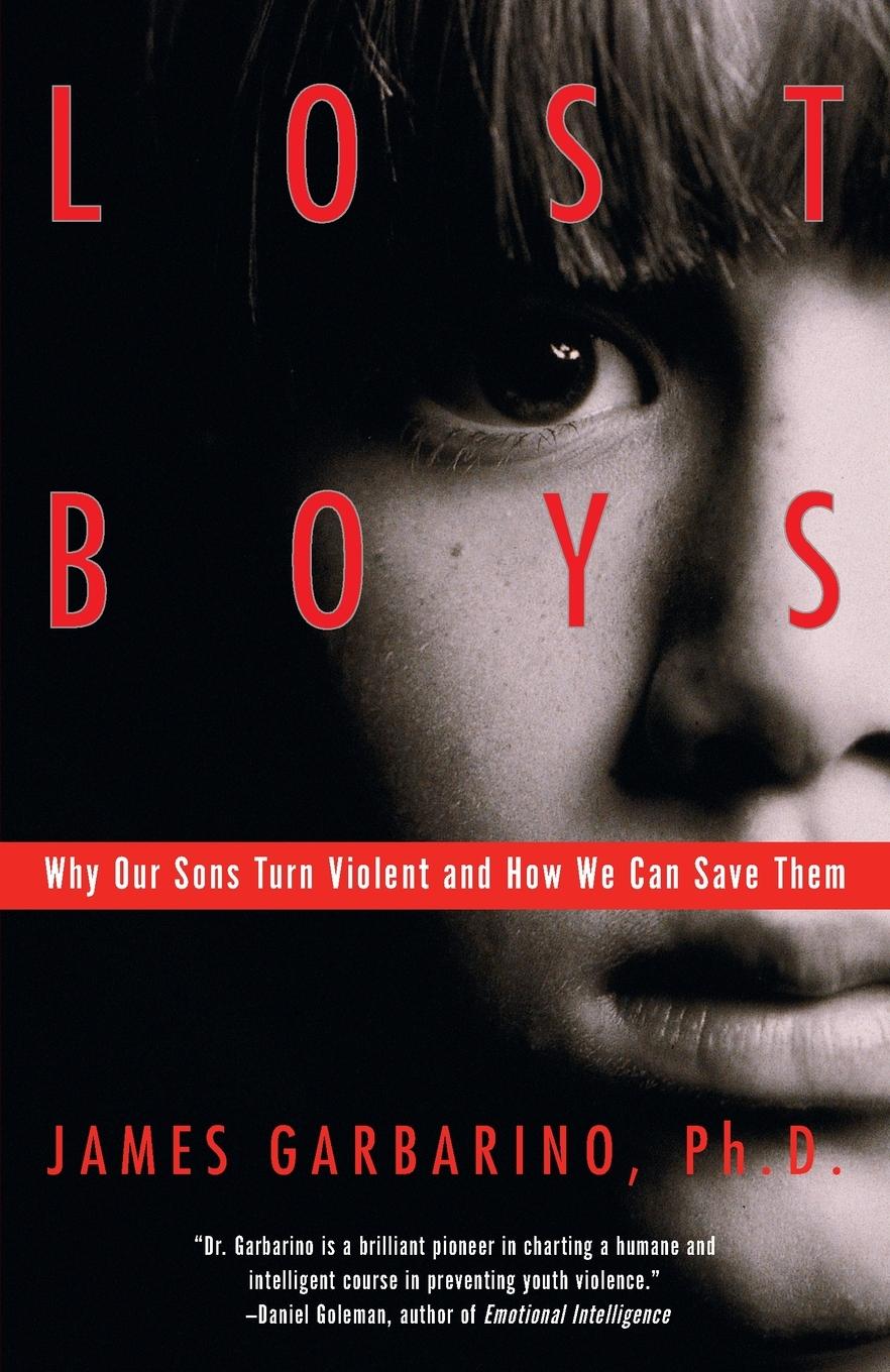 Cover: 9780385499323 | Lost Boys | Why Our Sons Turn Violent and How We Can Save Them | Buch