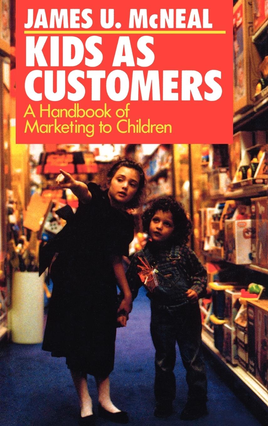 Cover: 9780669276275 | Kids as Customers | A Handbook of Marketing to Children | McNeal