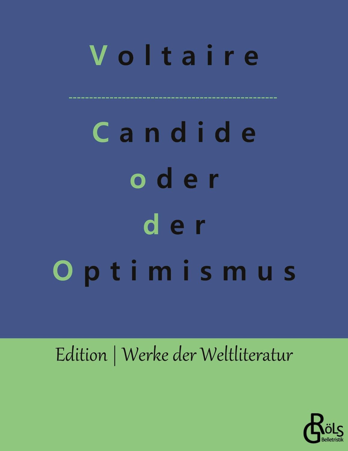 Cover: 9783988284075 | Candide oder der Optimismus | Die beste aller Welten | Voltaire | Buch