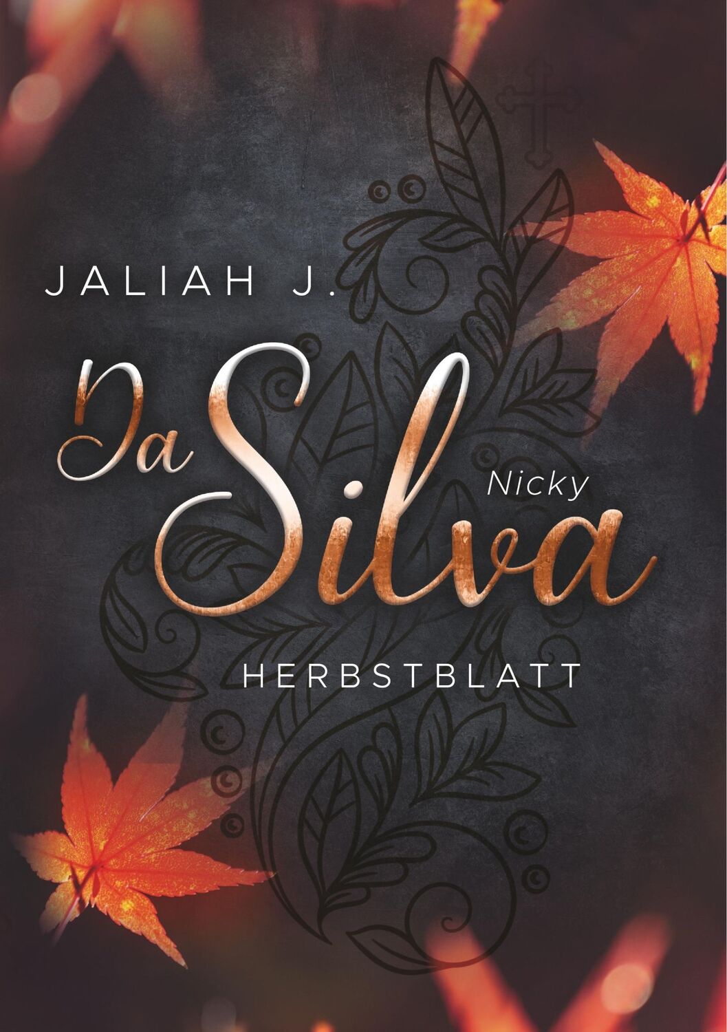 Cover: 9783750429871 | Da Silva 3 | Herbstblatt (Nicky) | Jaliah J. | Taschenbuch | Da Silva