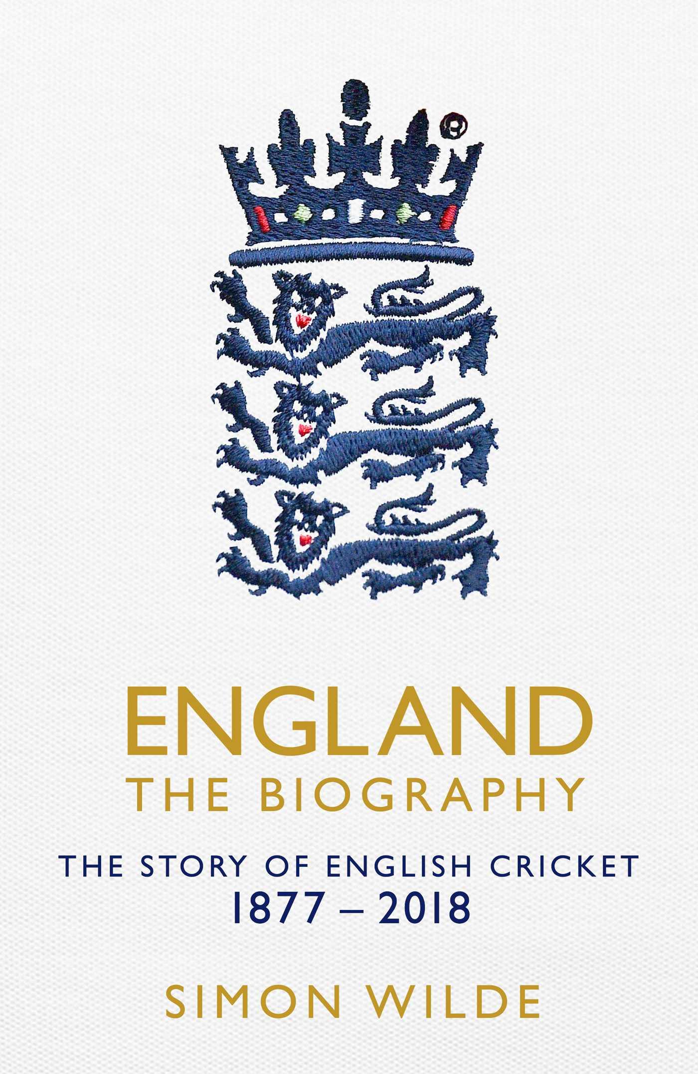 Cover: 9781471154843 | England: The Biography | The Story of English Cricket | Simon Wilde