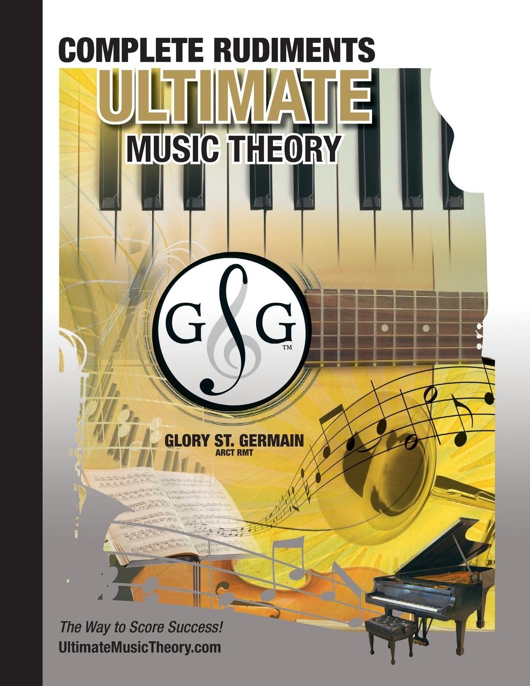 Cover: 9780981310114 | Complete Rudiments Workbook - Ultimate Music Theory | Germain | Buch