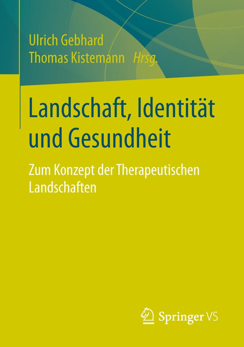 Cover: 9783531197227 | Landschaft, Identität und Gesundheit | Thomas Kistemann (u. a.) | Buch