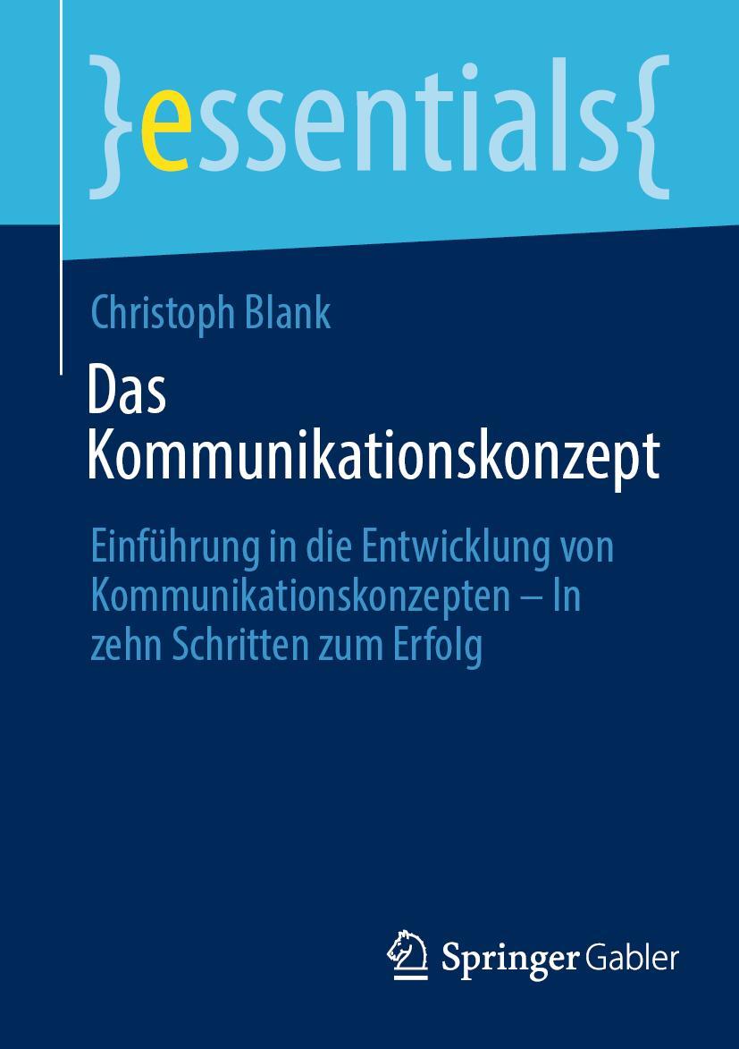 Cover: 9783658393854 | Das Kommunikationskonzept | Christoph Blank | Taschenbuch | xiii