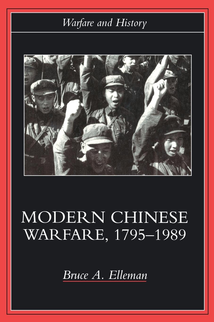 Cover: 9780415214742 | Modern Chinese Warfare, 1795-1989 | Bruce A. Elleman | Taschenbuch