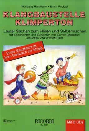 Cover: 9783931788162 | Klangbaustelle Klimperton | Band 1: Vom Geräusch zur Musik mit 2 CDs