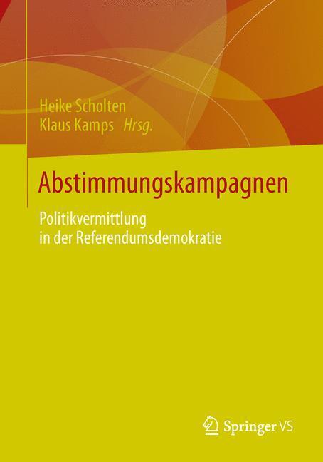 Cover: 9783531166605 | Abstimmungskampagnen | Politikvermittlung in der Referendumsdemokratie