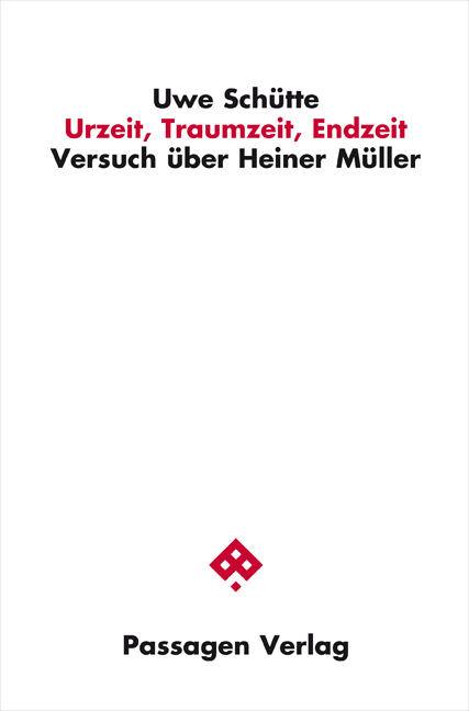 Cover: 9783709200575 | Urzeit, Traumzeit, Endzeit | Uwe Schütte | Taschenbuch | 196 S. | 2012