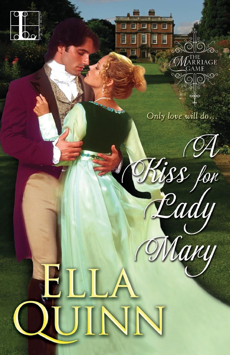 Cover: 9781601834577 | A Kiss for Lady Mary | Ella Quinn | Taschenbuch | Paperback | Englisch