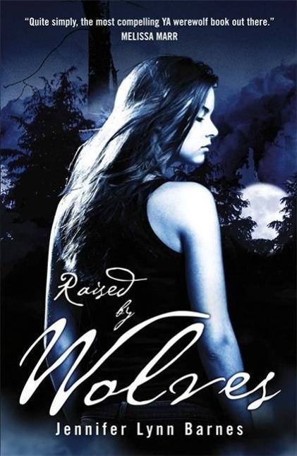 Cover: 9780857380296 | Barnes, J: Raised by Wolves | Book 1 | Jennifer Lynn Barnes (u. a.)