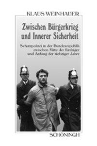 Cover: 9783506775306 | Schutzpolizei in der Bundesrepublik | Klaus Weinhauer | Buch | 417 S.