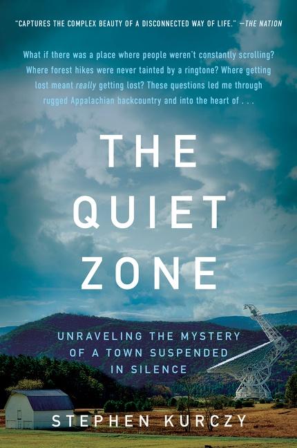 Cover: 9780062945501 | The Quiet Zone | Unraveling the Mystery of a Town Suspended in Silence