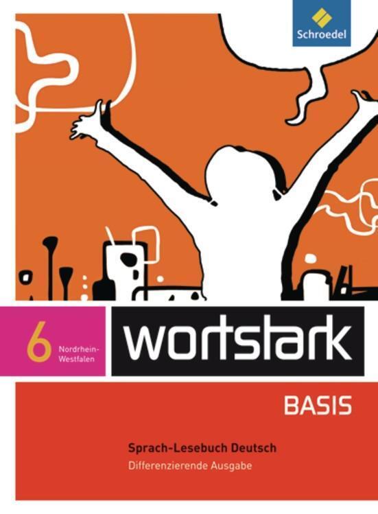 Cover: 9783507483897 | wortstark Basis 6. Differenzierende Ausgabe. Nordrhein-Westfalen