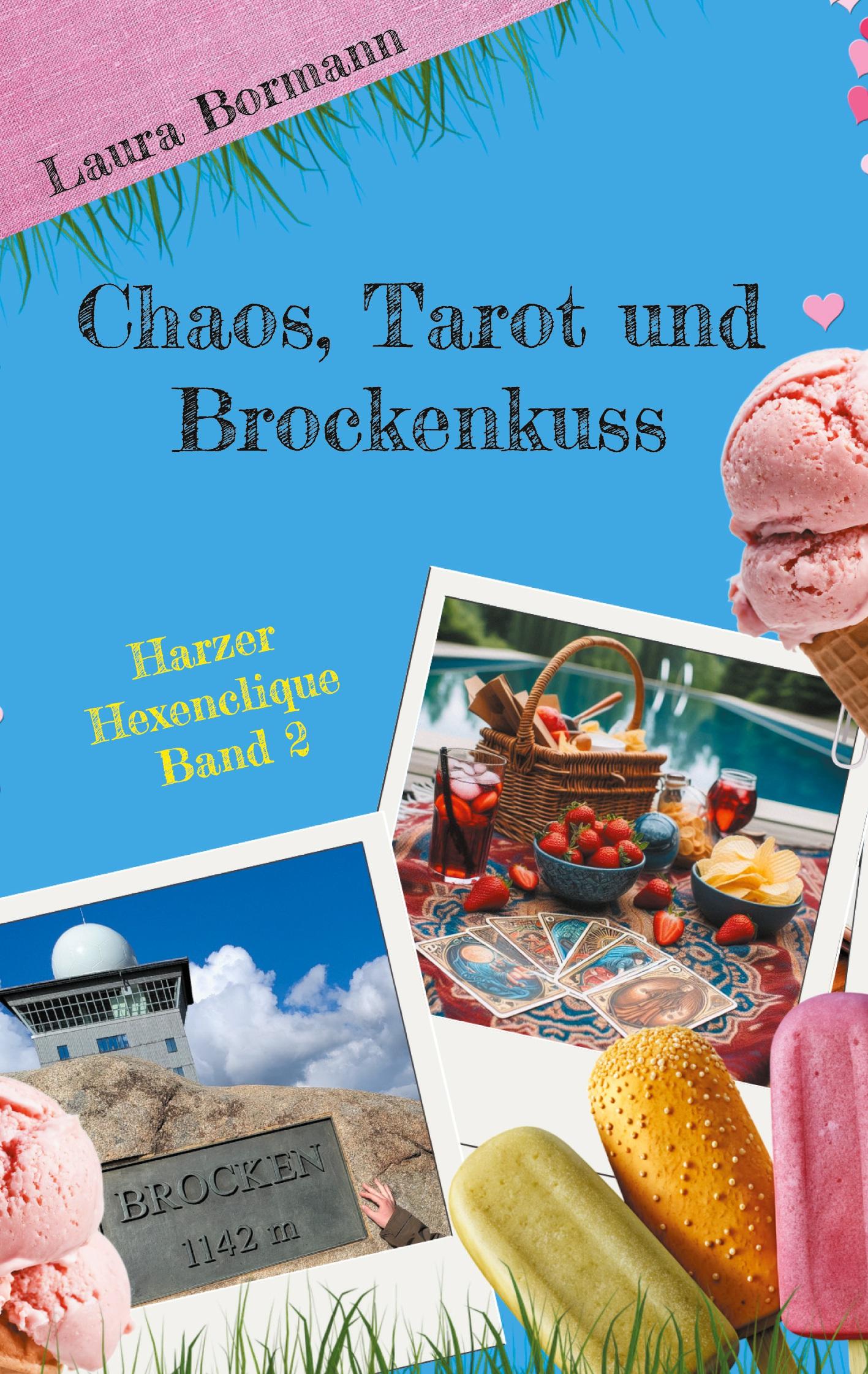 Cover: 9783758300257 | Chaos, Tarot und Brockenkuss | Harzer Hexenclique Band 2 | Bormann