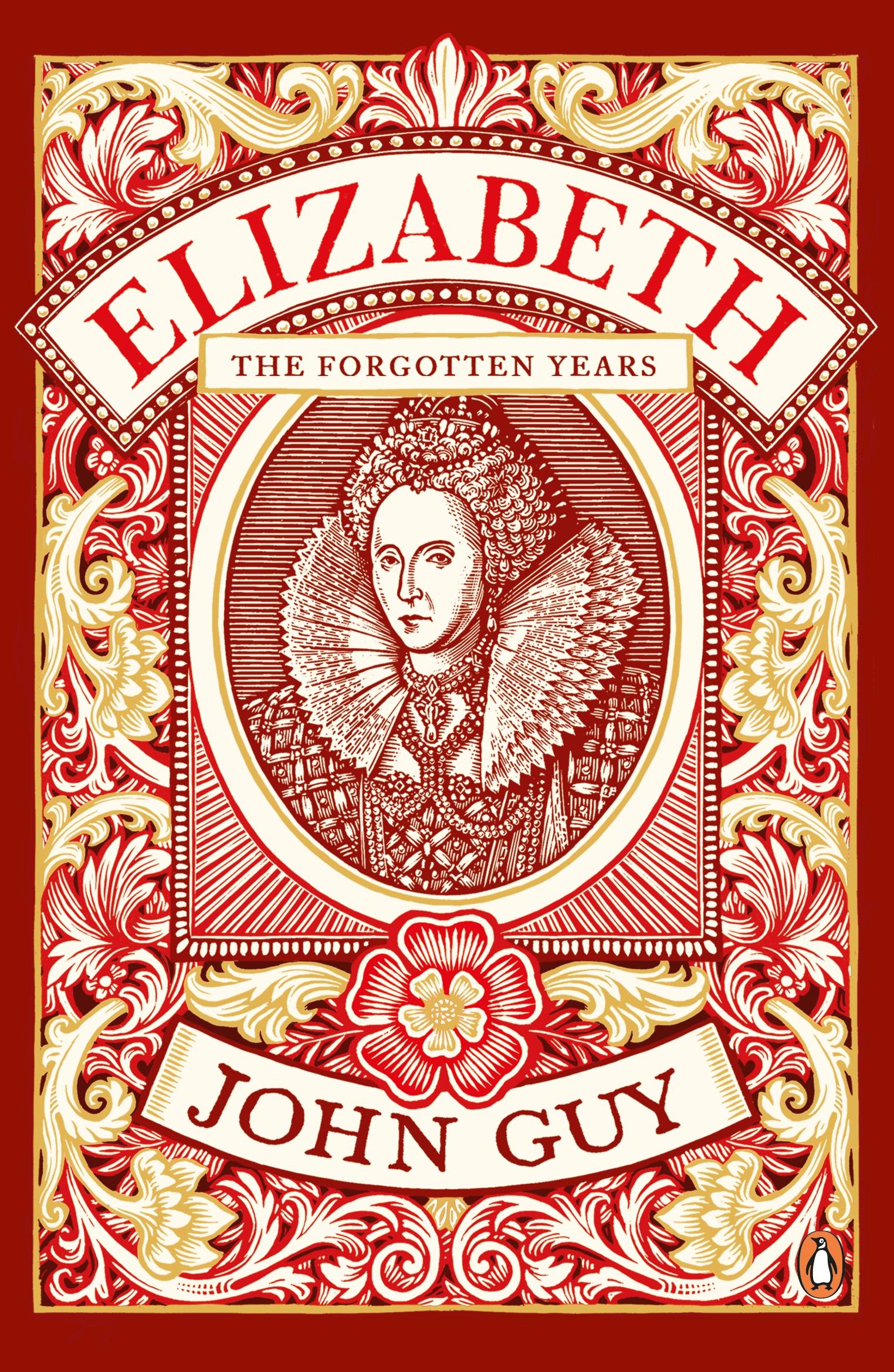 Cover: 9780241963654 | Elizabeth | The Forgotten Years | John Guy | Taschenbuch | 490 S.