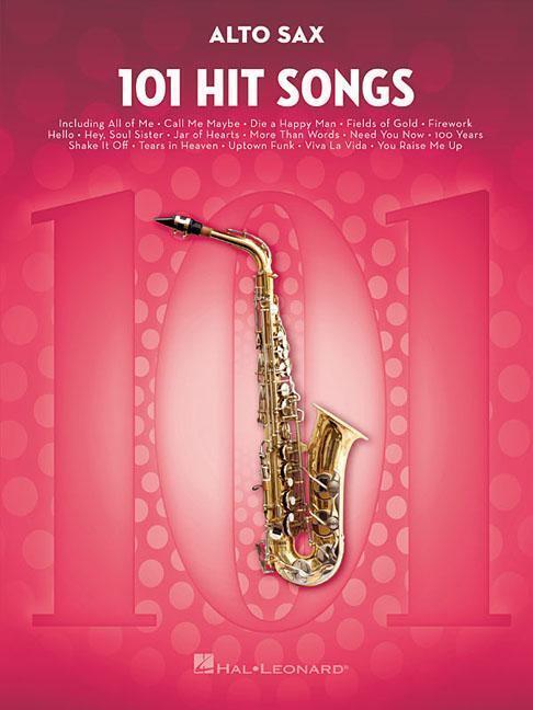 Cover: 888680645441 | 101 Hit Songs | For Alto Sax | Taschenbuch | Buch | Englisch | 2017