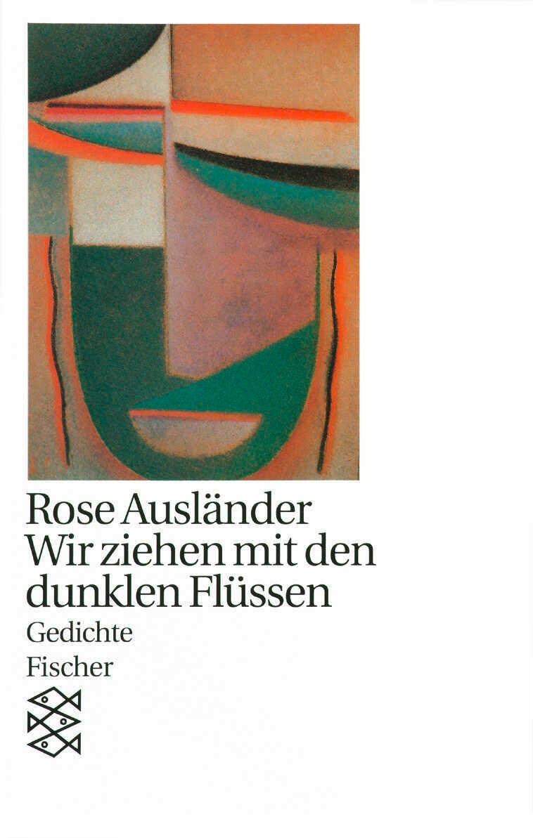 Cover: 9783596111510 | Wir ziehen mit den dunklen Flüssen | Rose Ausländer | Taschenbuch