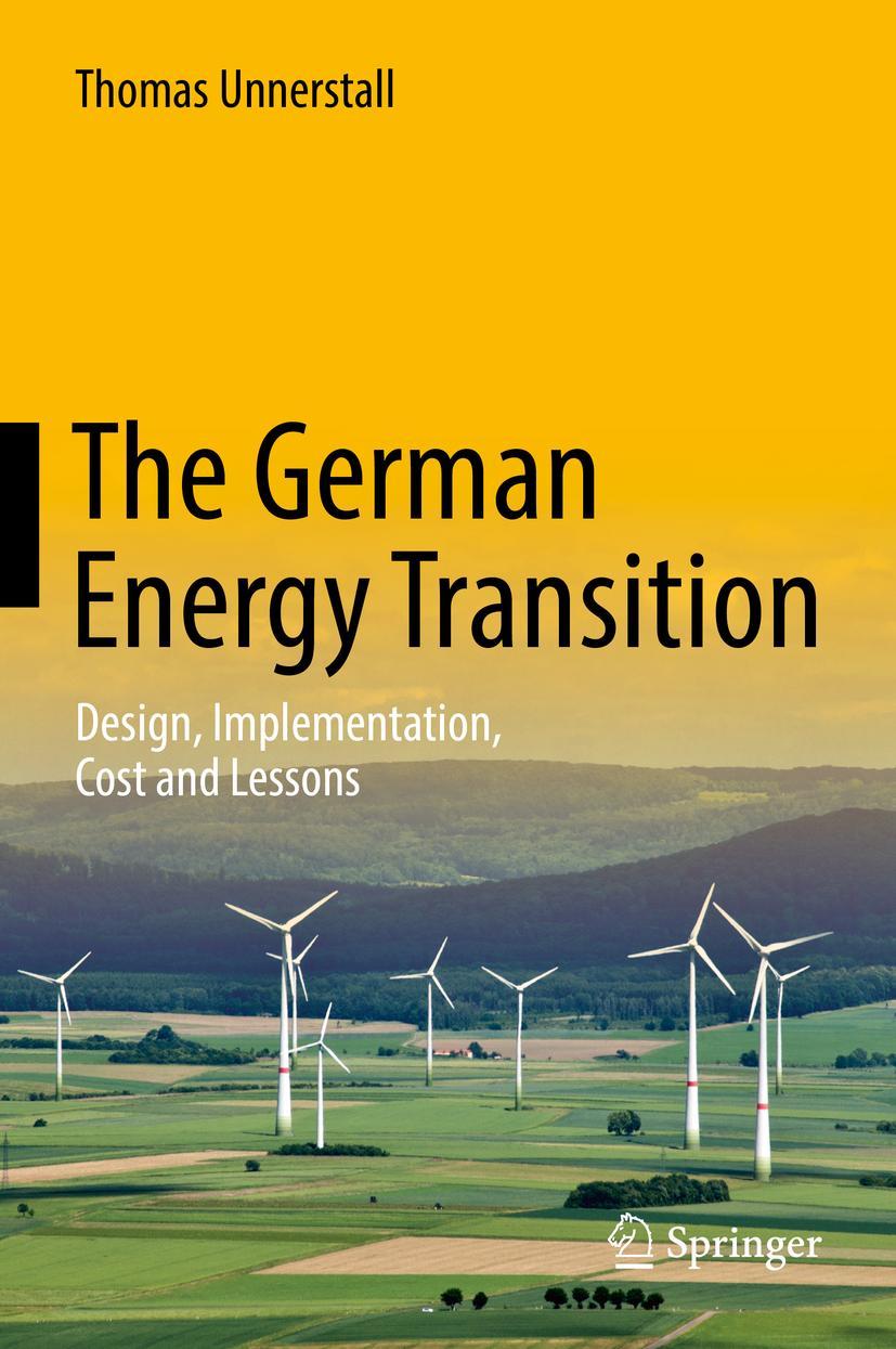 Cover: 9783662543283 | The German Energy Transition | Thomas Unnerstall | Buch | xv | 2017