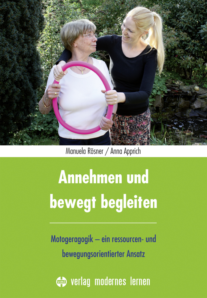 Cover: 9783808008430 | Annehmen und bewegt begleiten | Manuela Rösner (u. a.) | Taschenbuch