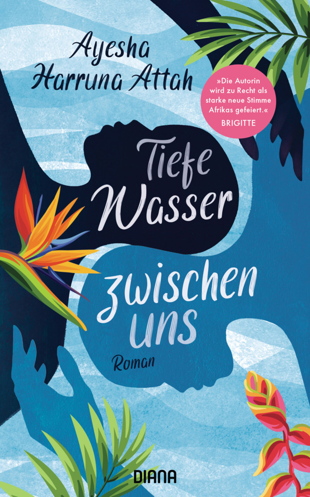 Cover: 9783453292536 | Tiefe Wasser zwischen uns | Roman | Ayesha Harruna Attah | Buch | 2021