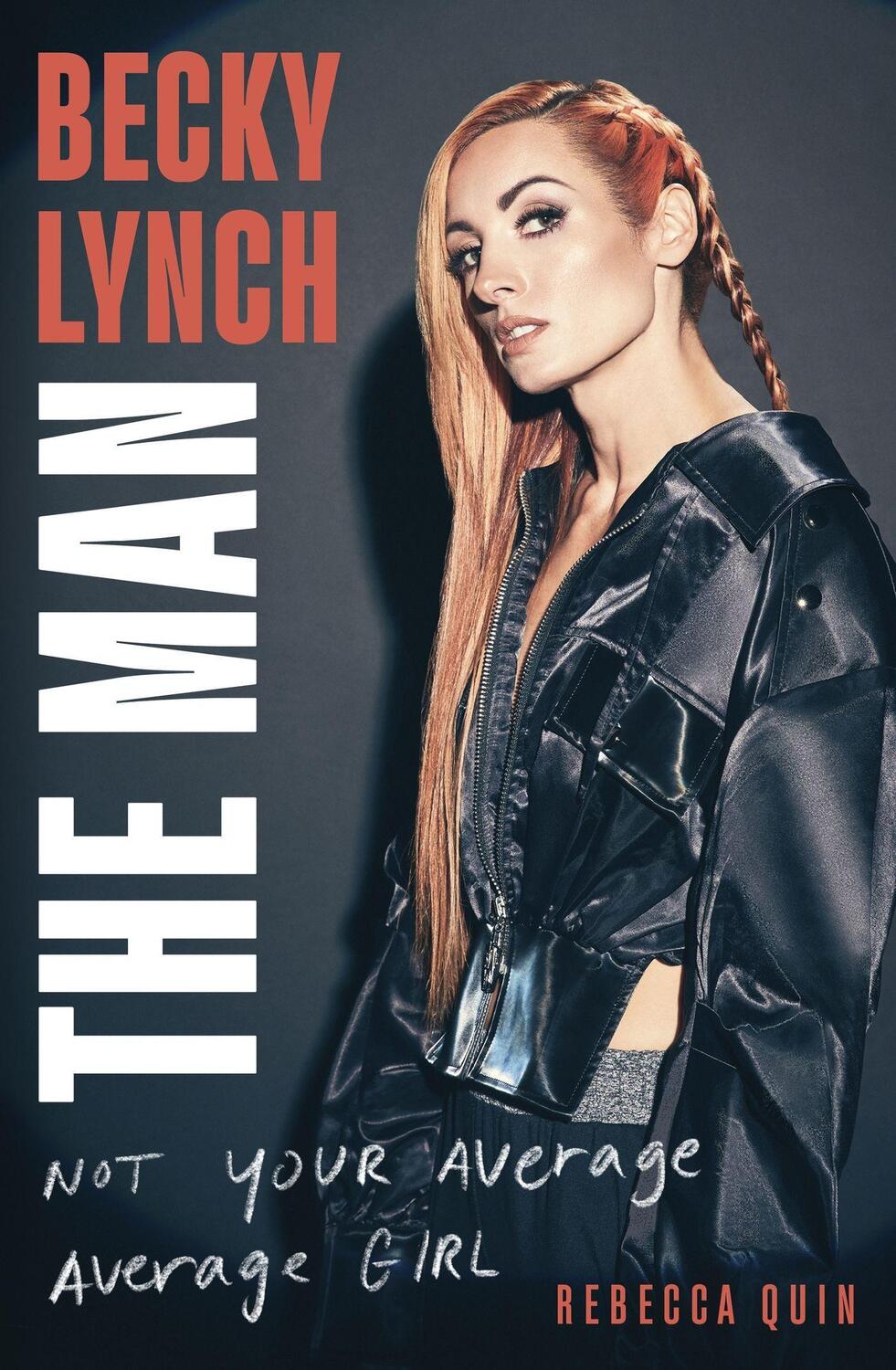 Cover: 9781408732342 | Becky Lynch: The Man | Rebecca Quin | Buch | Englisch | 2024