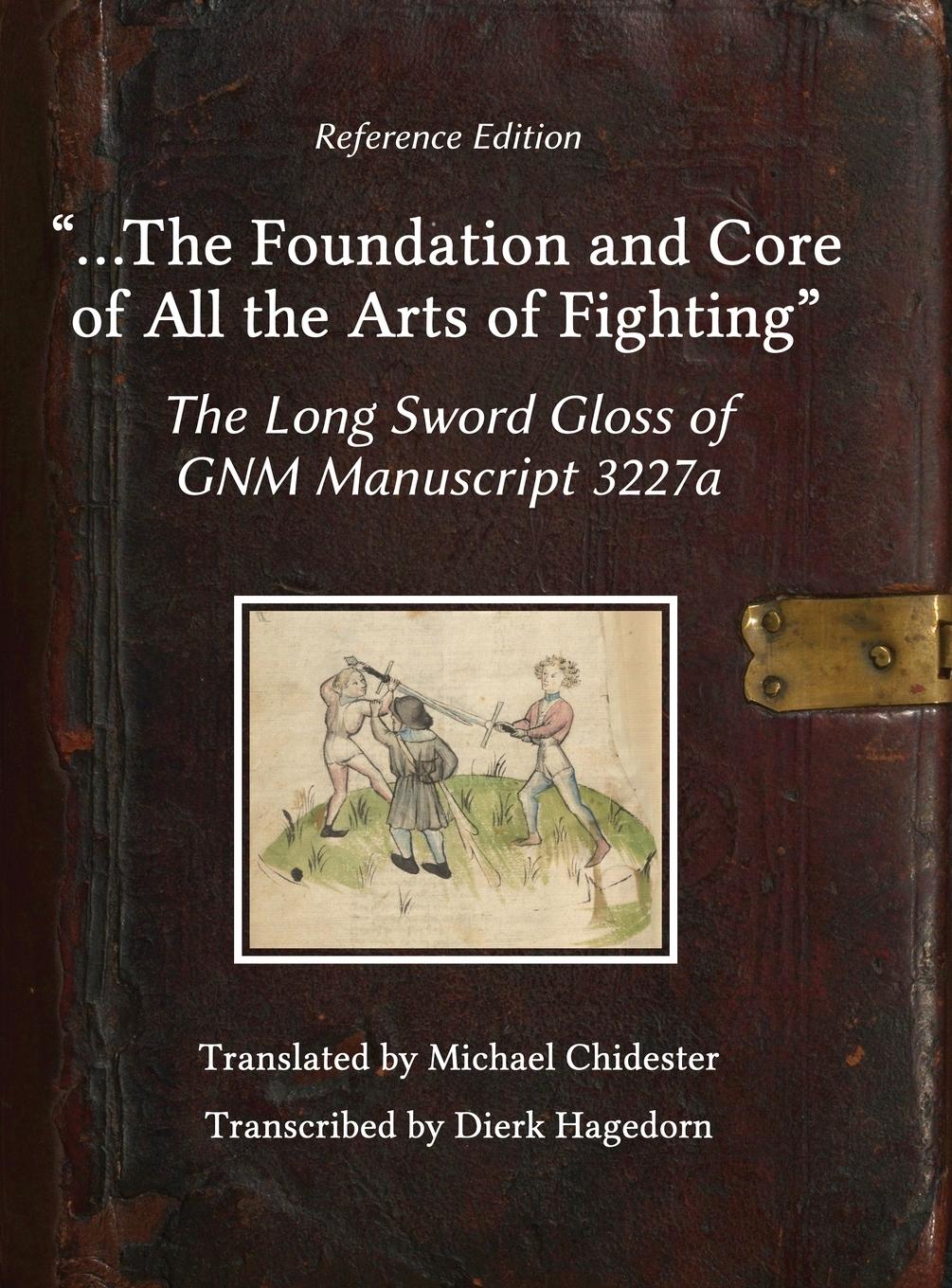 Cover: 9781953683052 | ...the Foundation and Core of All the Arts of Fighting | Buch | 2020