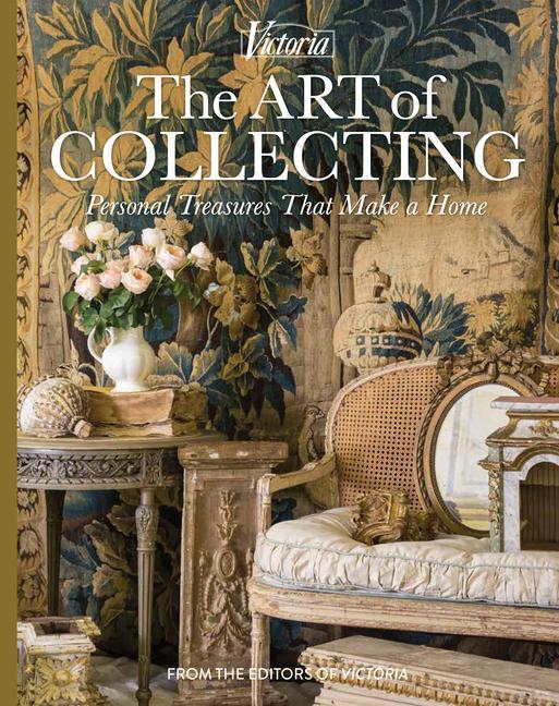 Cover: 9780978548926 | The Art of Collecting | Personal Treasures That Make a Home | Lester