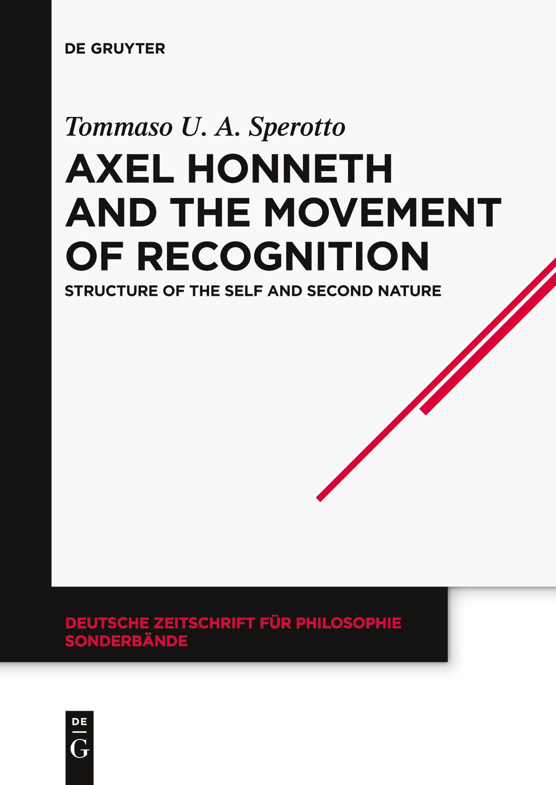 Cover: 9783111534497 | Axel Honneth and the Movement of Recognition | Tommaso U. A. Sperotto