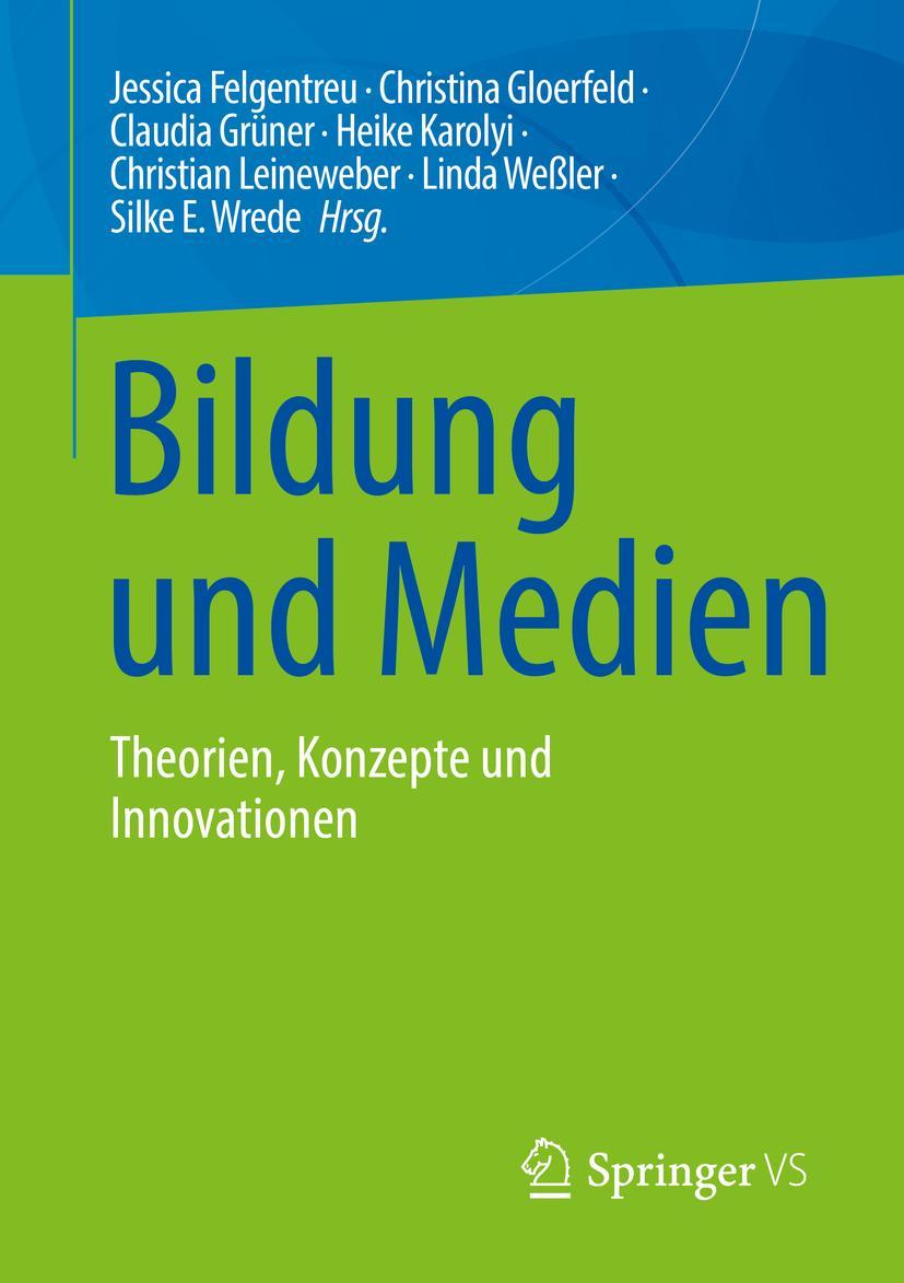 Cover: 9783658385439 | Bildung und Medien | Theorien, Konzepte und Innovationen | Taschenbuch